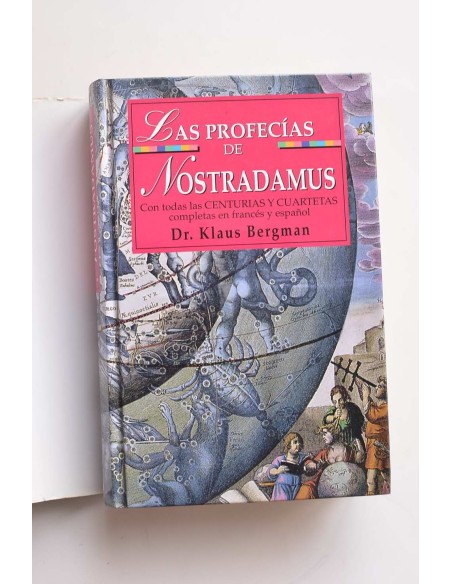 Las profecías de Nostradamus : lo que nos reserva el destino