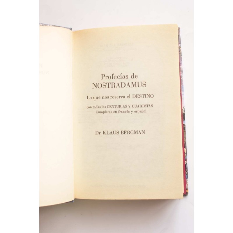 Las profecías de Nostradamus : lo que nos...