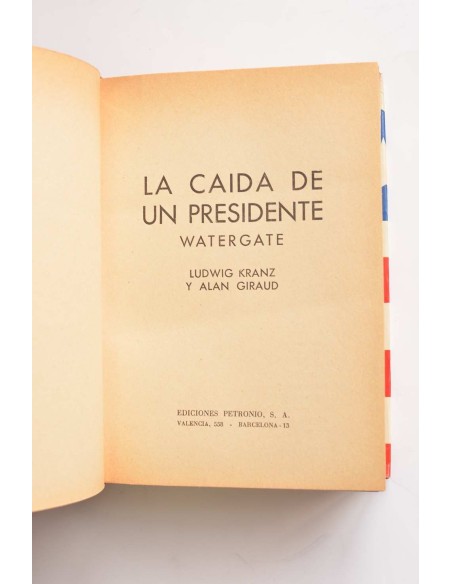 La caída de un presidente. Watergate