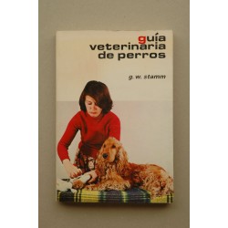 Guía veterinaria de perros : como cuidar uno mismo a su...