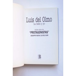 Luis del Olmo. La radio y yo. Veinte años de Protagonistas 2