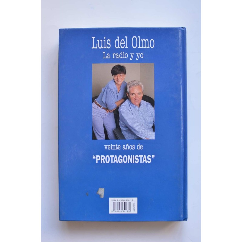 Luis del Olmo. La radio y yo. Veinte años de...