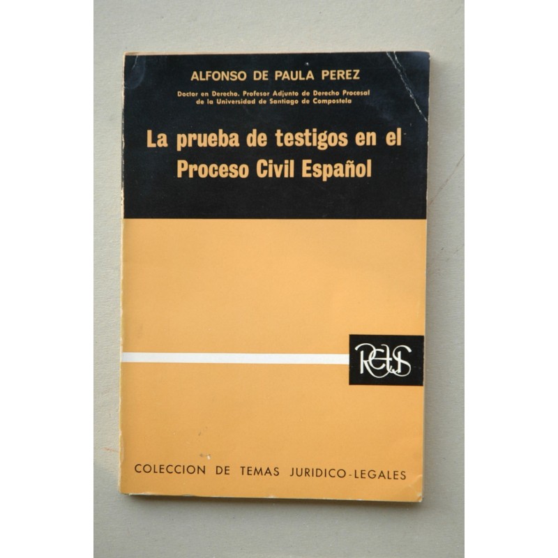 La prueba de testigos en el Proceso Civil Español