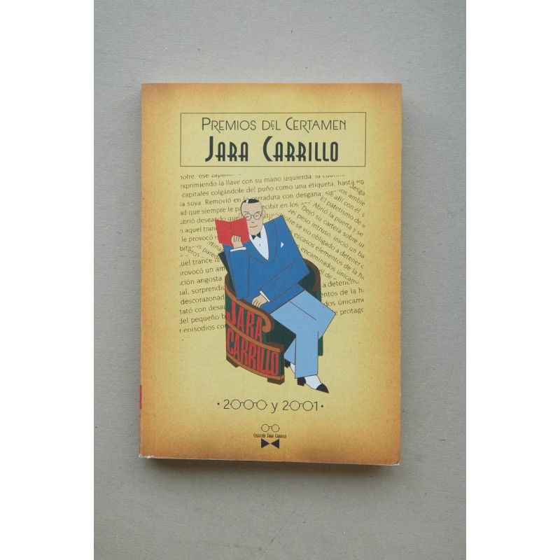 PREMIOS del Certamen Jara Carrillo (200-2001) : obras ganadoras en las dos últimas ediciones del Certamen Internacional de Poesí