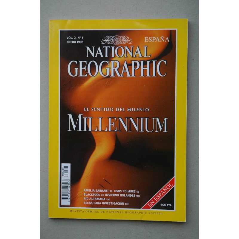 NATIONAL Geographic.-- Vol. 2.-- Nº 1, enero 1998. El sentido del milenio Millenium