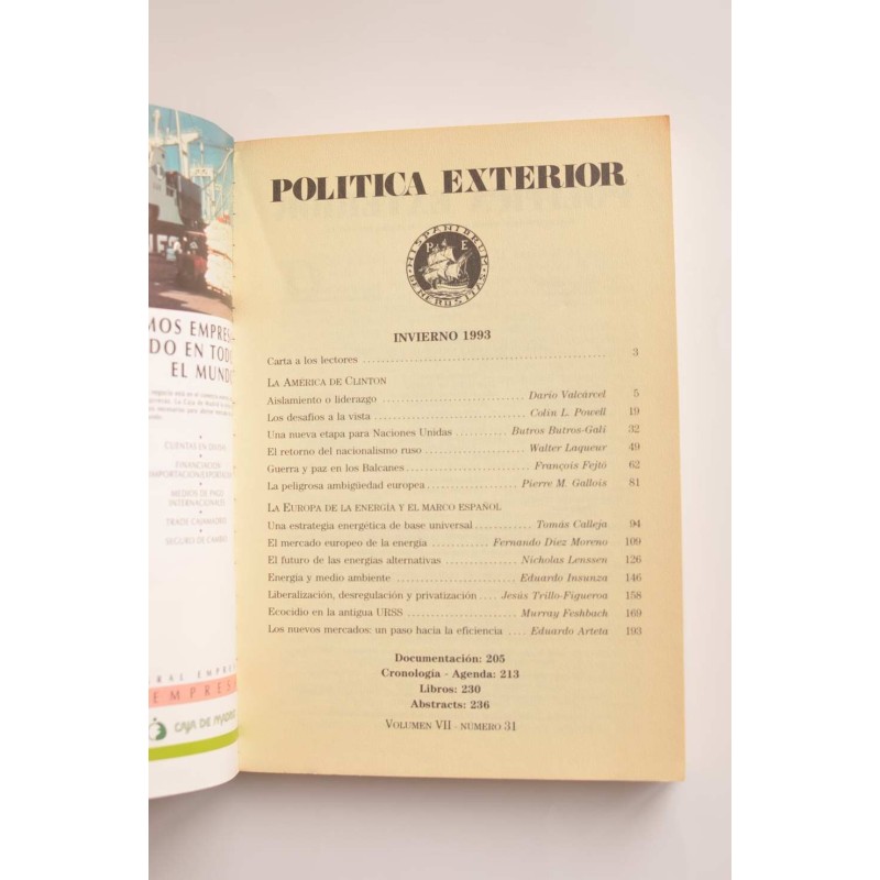 Política Exterior : revista. Vol. VII, nº 31...