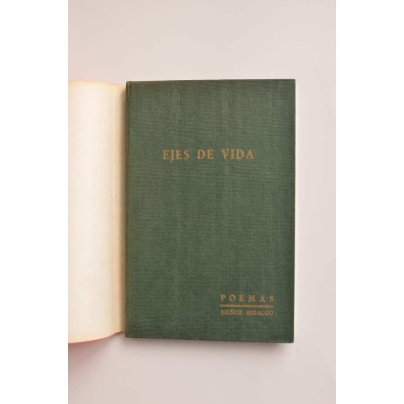 Ejes de vida. Poemas Otoño 1969