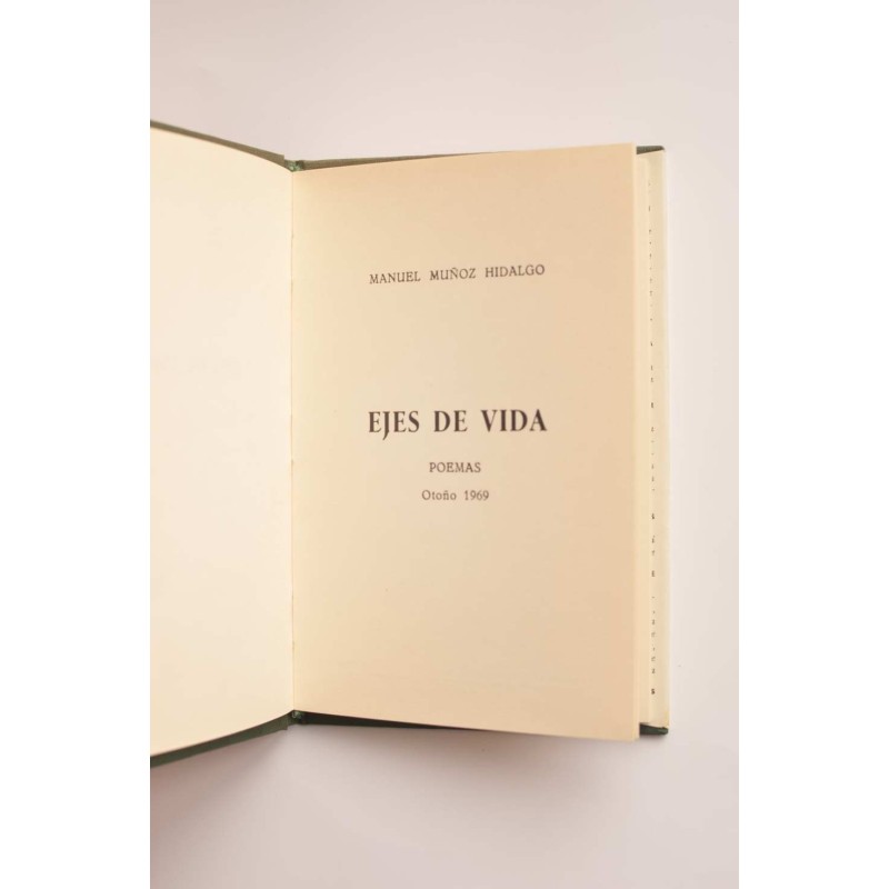 Ejes de vida. Poemas Otoño 1969