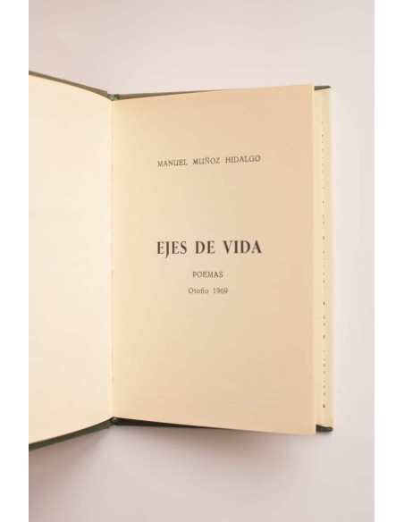Ejes de vida. Poemas Otoño 1969