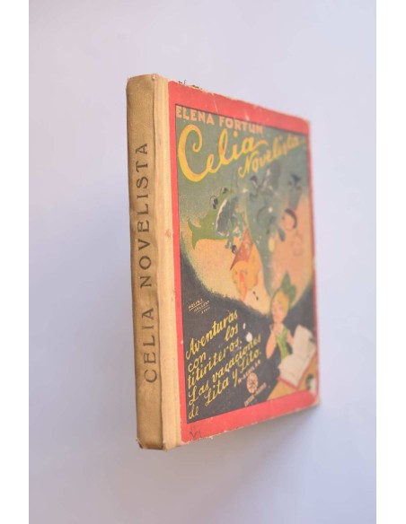 Celia novelista. Aventuras con los titiriteros. Las vacaciones de Lita y Lito