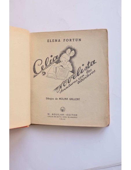 Celia novelista. Aventuras con los titiriteros. Las vacaciones de Lita y Lito