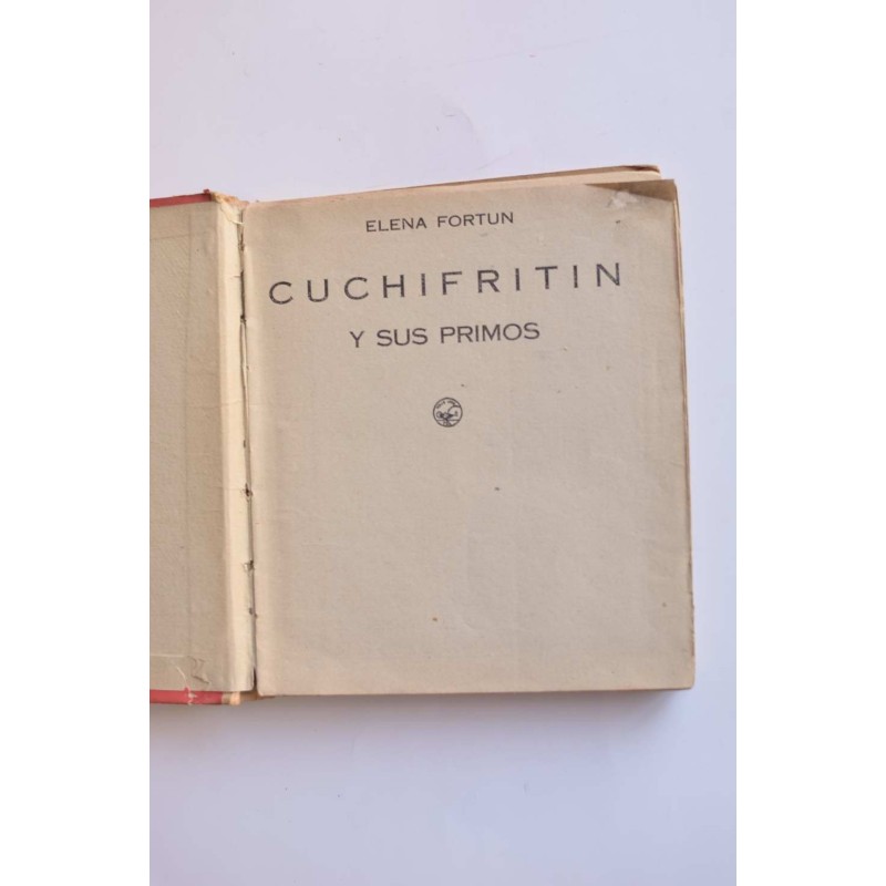 Cuchifritín y sus primos