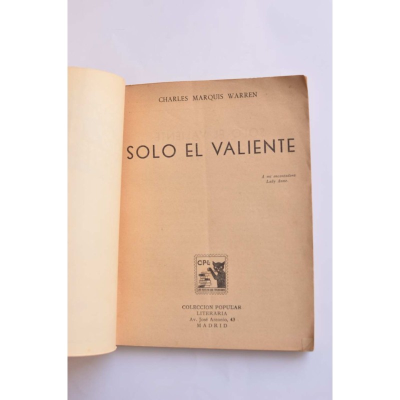 Sólo el valiente