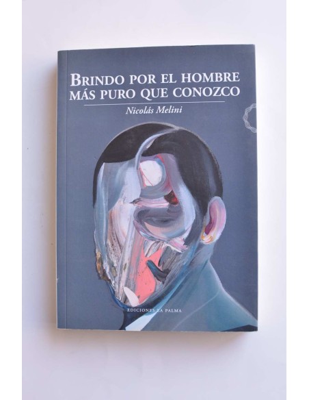 Brindo por el hombre más puro que conozco