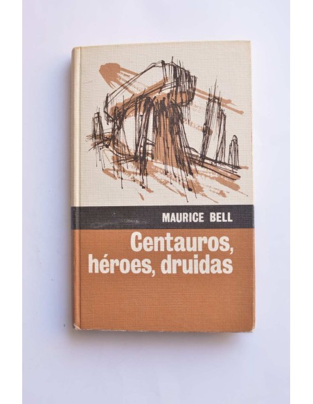 Centauros, héroes, druidas (de Thule a las estepas de Asia)