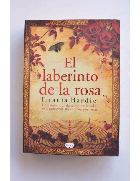 El laberinto de la rosa : Un enigma por descifrar, un legado por desenterrar, un corazón por curar
