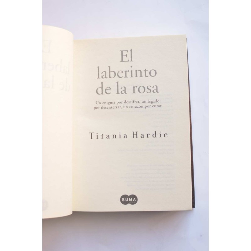 El laberinto de la rosa : Un enigma por...