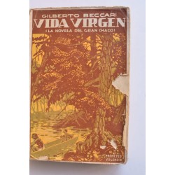 Vida virgen : la novela del Gran Chaco 2