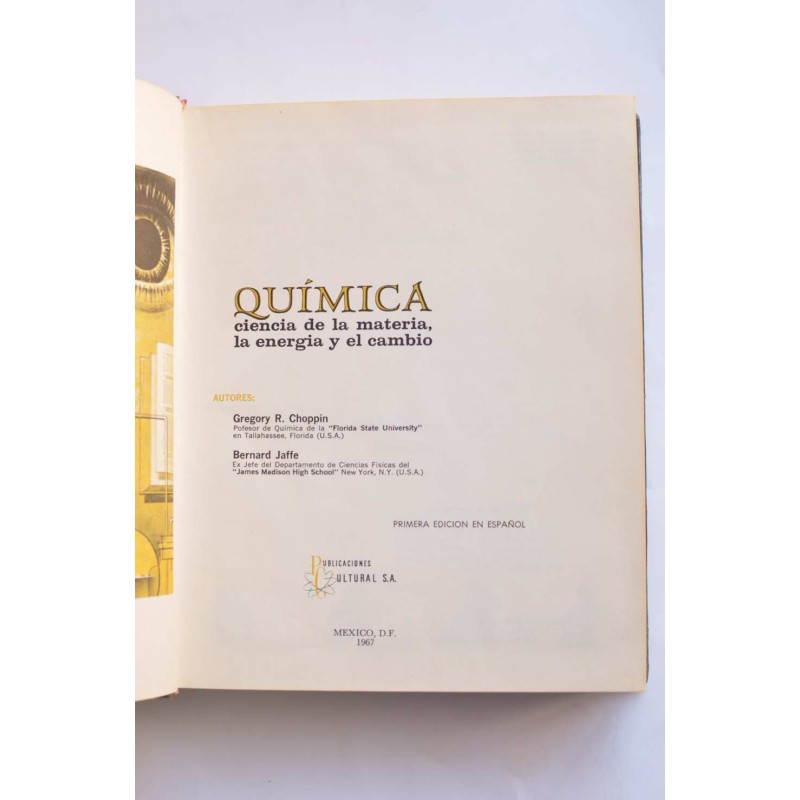 Química. Ciencia de la materia, la energía y el...
