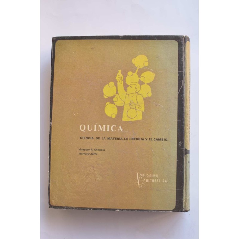 Química. Ciencia de la materia, la energía y el...