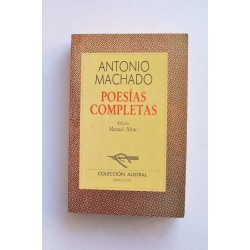Antonio Machado. Poesías completas
