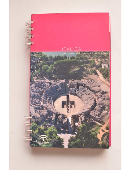Itálica. Guía oficial del conjunto arqueológico