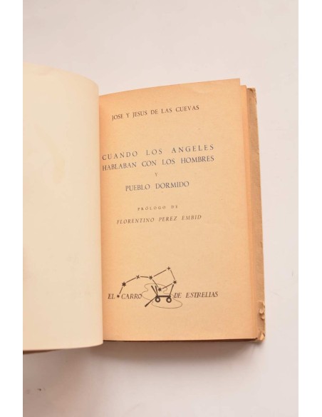 Cuando los ángeles hablaban con los hombres, y Pueblo dormido