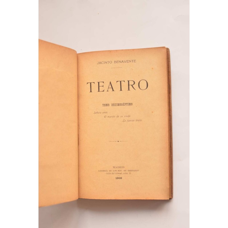 Teatro. Señora ama - El marido de su viuda - La...