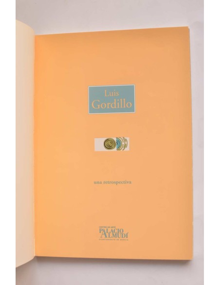 Luis Gordillo. Una retrospectiva