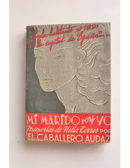 Mi marido soy yo : memorias de Helia Torres