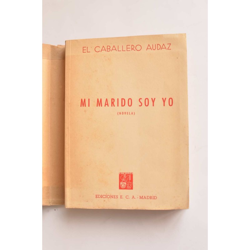 Mi marido soy yo : memorias de Helia Torres