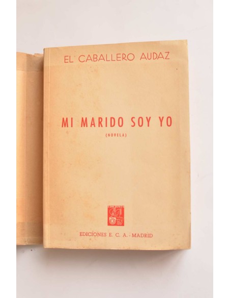 Mi marido soy yo : memorias de Helia Torres