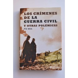 Los crímenes de la Guerra Civil y otras polémicas