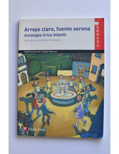 Arroyo claro, fuente serena. Antología lírica infantil
