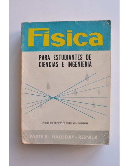 Física para estudiantes de Ciencias e ingeniería. Parte 2