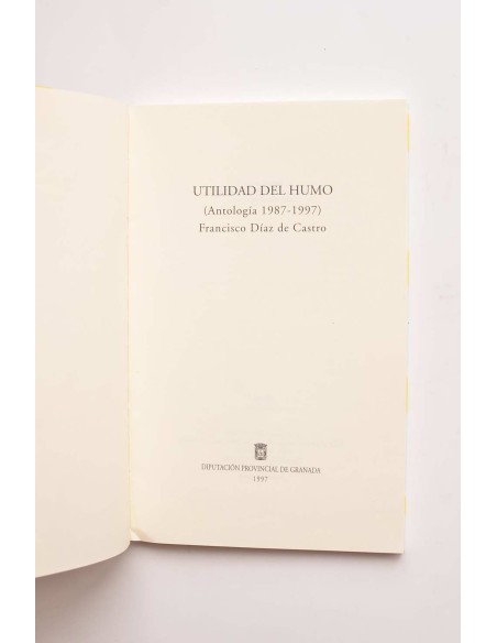 Utilidad del humo. Antología 1987 - 1997