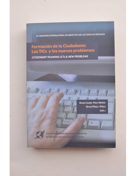 Formación de la ciudadanía: Los TICS y los nuevos problemas