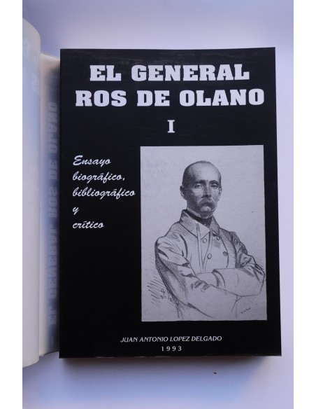 El general Ros de Olano : ensayo biográfico, bibliográfico y crítico. Tomo I
