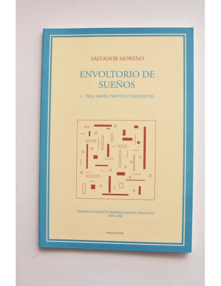 Envoltorio de sueños (... vida, amor, tristeza y despertar)