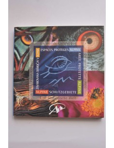 Les espaces protégés alpins: un monde fantastique