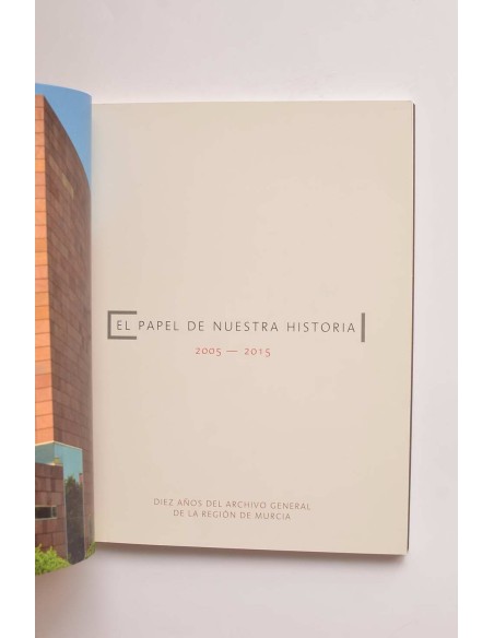El papel de nuestra historia (2005 - 2015)