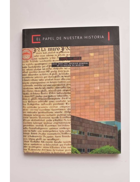 El papel de nuestra historia (2005 - 2015)