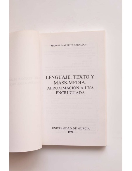 Lenguaje, texto y mass -media. Aproximación a una encrucijada