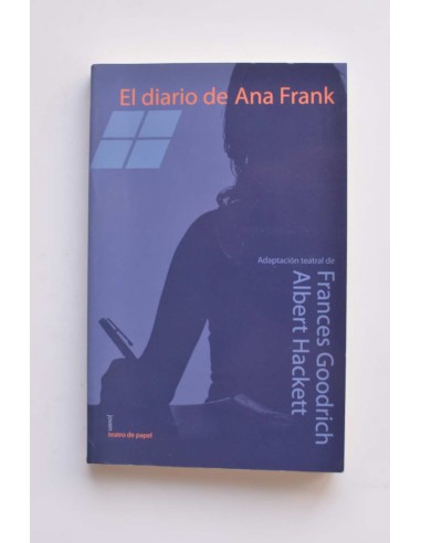 El diario de Ana Frank. Adaptación teatral