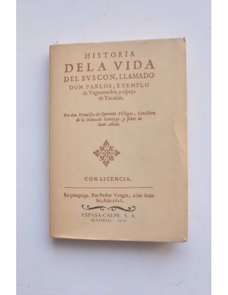 Historia de la vida del Buscón, llamado Don Pablos, exemplo de vagamundos y ejemplo de tacaños