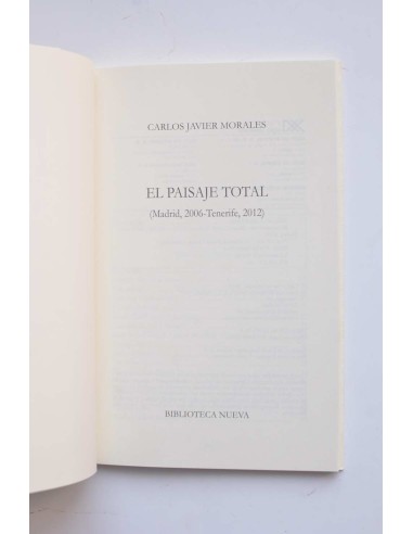 El paisaje total (Madrid 2006 - Tenerife 2012)