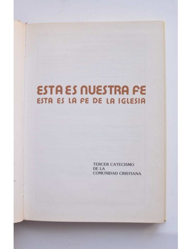 Esta es nuestra fe. Esta es la fe de la Iglesia