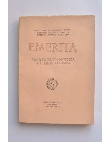 Emerita. Revista de lingüística y filología clásica. Tomo XXXVIII, fasc. 1º (Primer semestre)