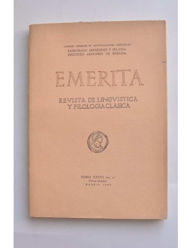 Emerita. Revista de lingüística y filología clásica. Tomo XXXVI, fasc. 1º (Primer semestre)
