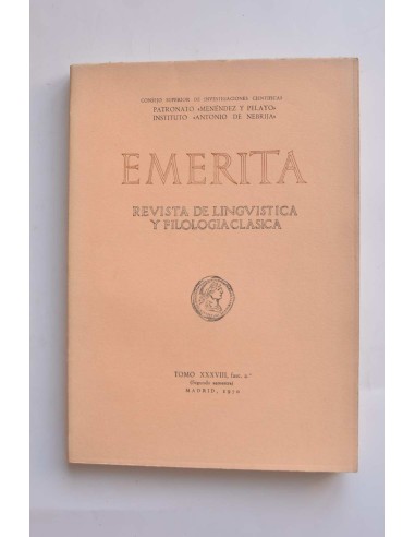 Emerita. Revista de lingüística y filología clásica. Tomo XXXVIII, fasc. 2º (Segundo semestre)